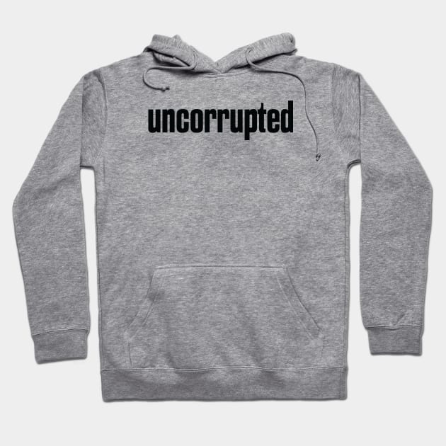 Uncorrupted Hoodie by ProjectX23Red